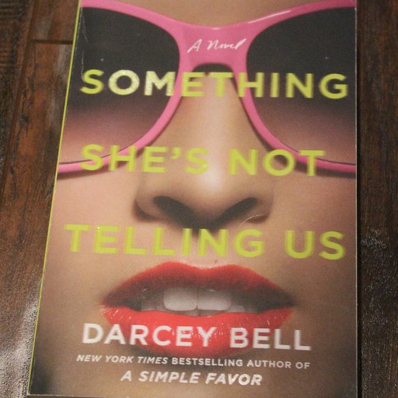 3/$20 🏷 Something She's Not Telling Us by Darcey Bell Book - Picture 2 of 2